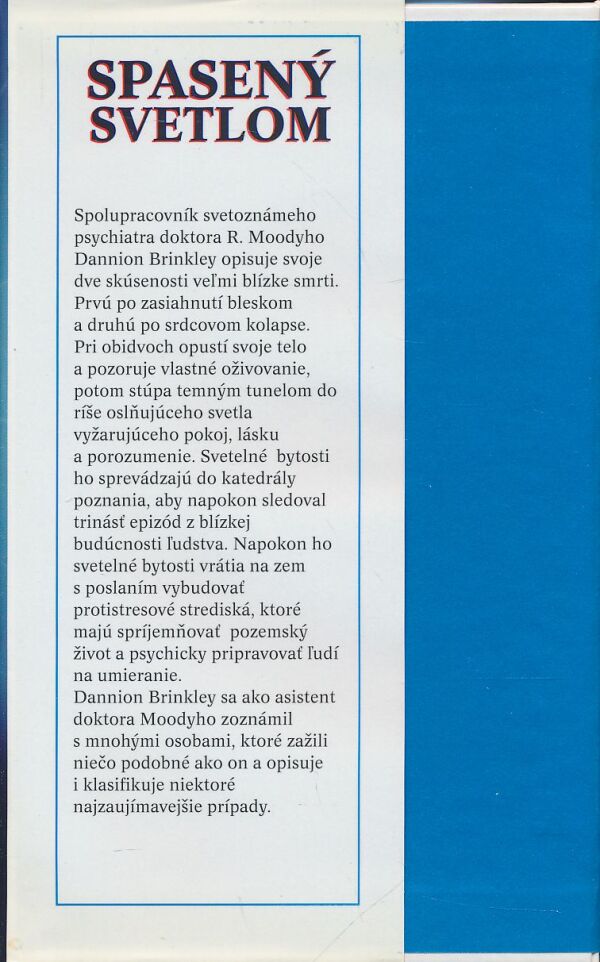 Dannion Brinkley, Raymond Moody: Spasený svetlom