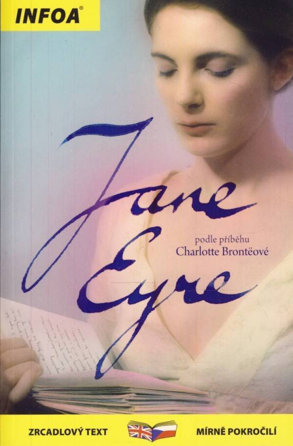 Charlotte Bronteová: JANE EYRE / JANE EYRE - ZRCADLOVÝ TEXT