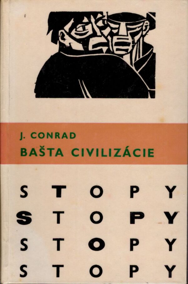 Joseph Conrad: BAŠTA CIVILIZÁCIE