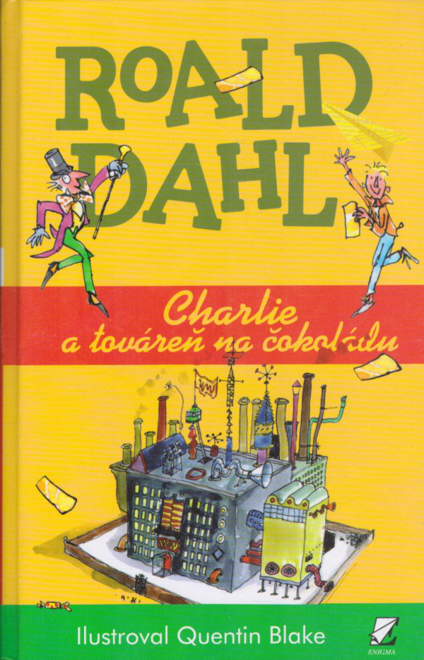Roald Dahl: CHARLIE A TOVÁREŇ NA ČOKOLÁDU