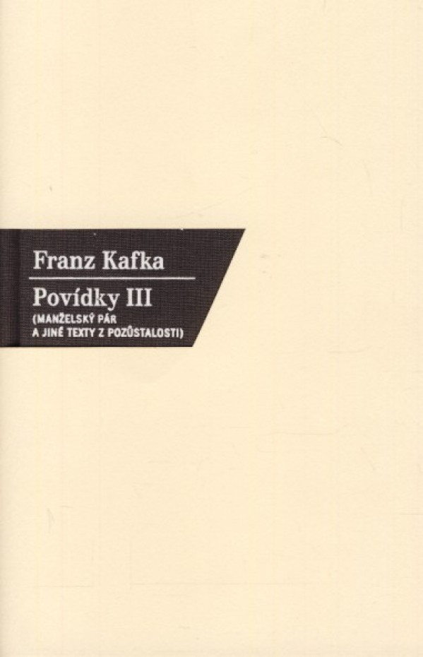 Franz Kafka: POVÍDKY III.