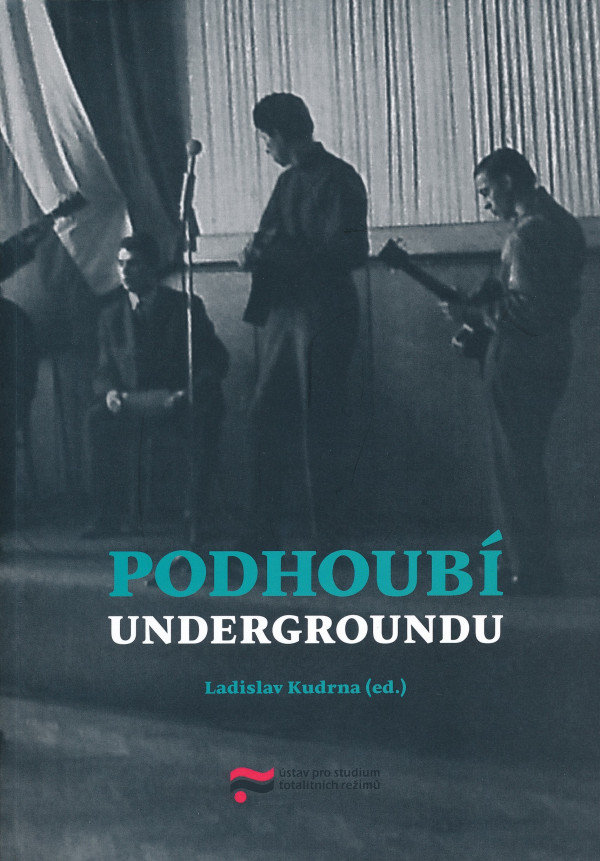 Ladislav Kudrna: PODHOUBÍ UNDERGROUNDU