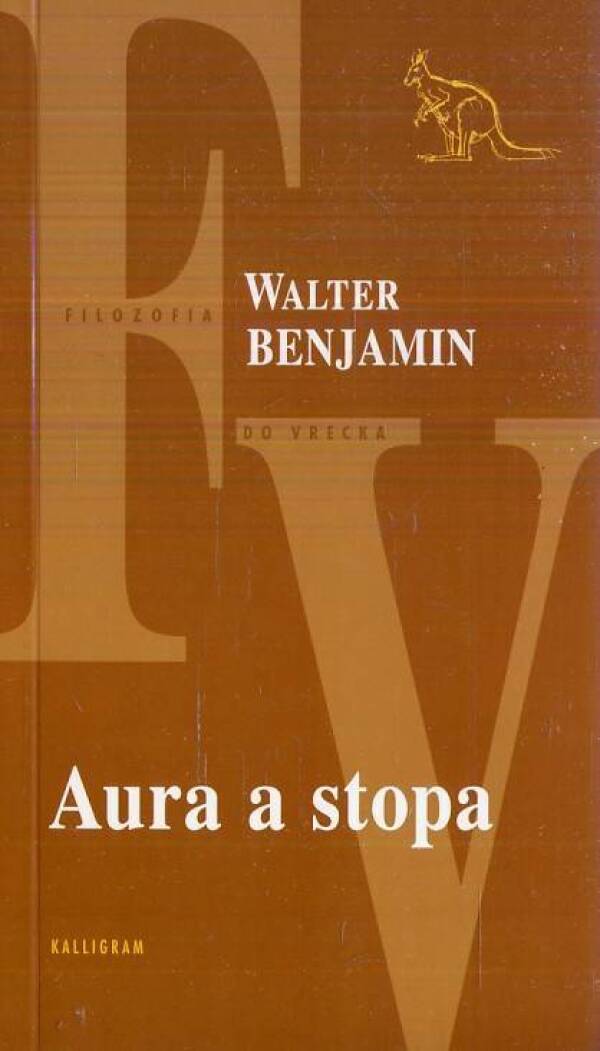 Walter Benjamin: AURA A STOPA