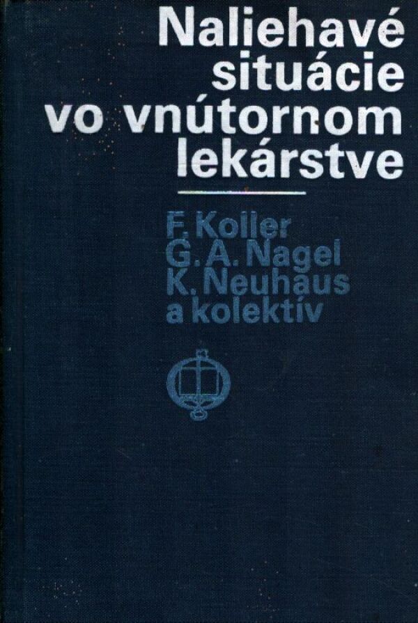 F. Koller, kol: NALIEHAVÉ SITUÁCIE VO VNÚTORNOM LEKÁRSTVE