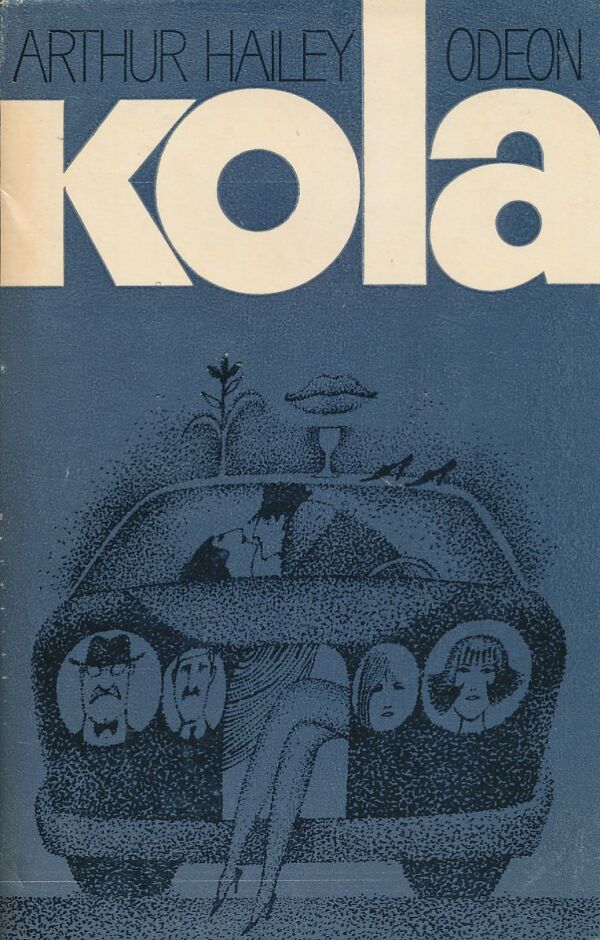 Arthur Hailey: Kola