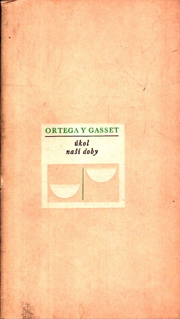José Ortega Y Gasset: