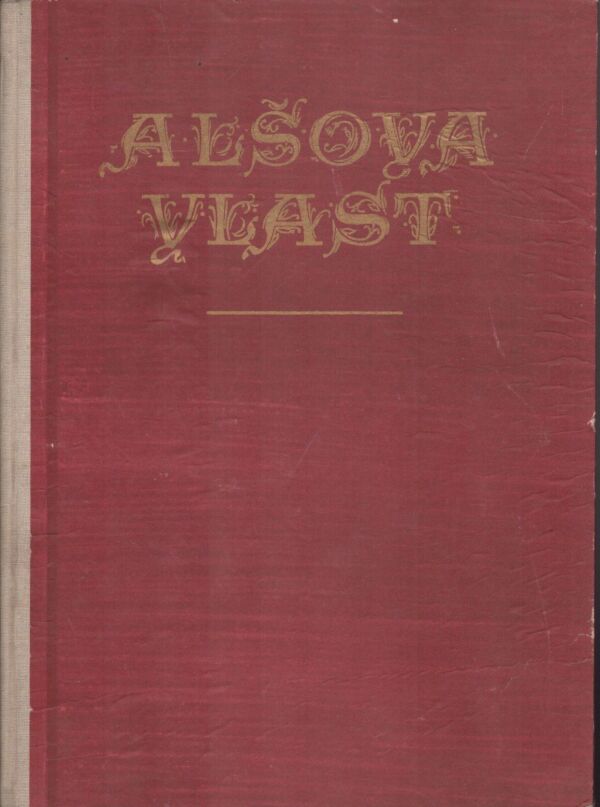 Ladislav Stehlík: ALŠOVA VLAST