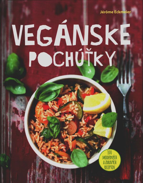 Jérome Eckmeier: VEGÁNSKE POCHÚŤKY