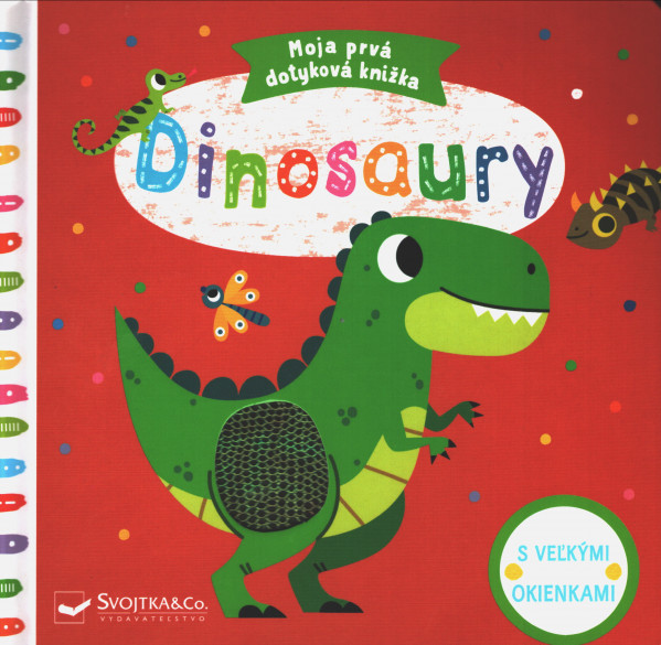 Tiago Americo: DINOSAURY - MOJA PRVÁ DOTYKOVÁ KNIŽKA