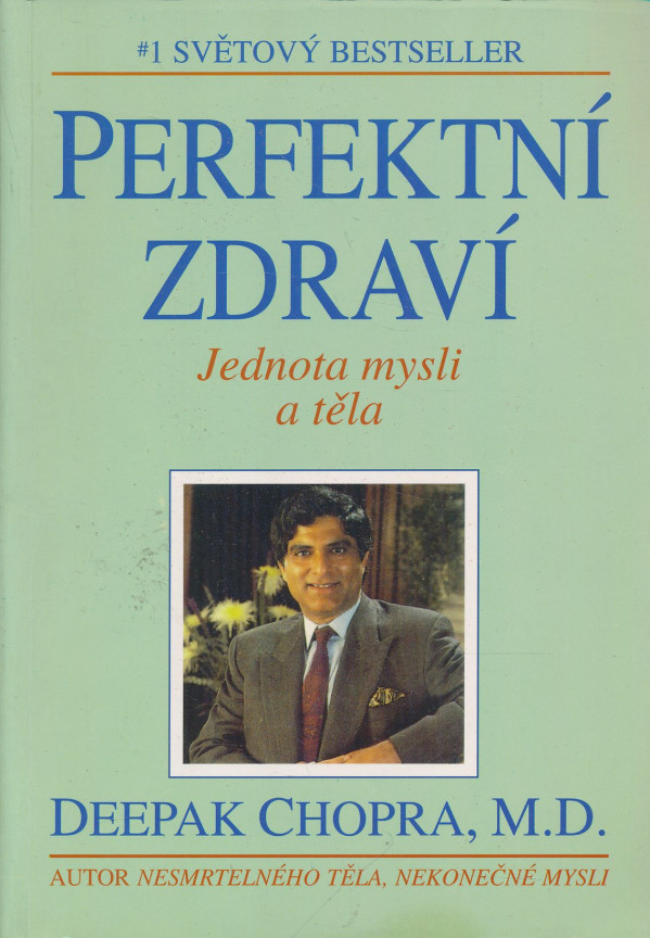 Deepak Chopra: Perfektní zdraví