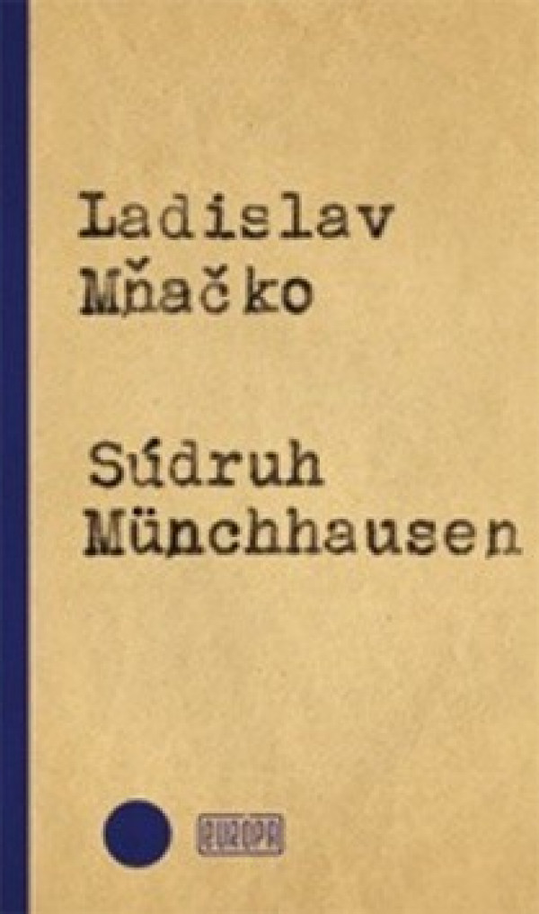 Ladislav Mňačko: SÚDRUH MÜNCHHAUSEN