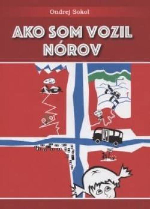 Ondrej Sokol: AKO SOM VOZIL NÓROV