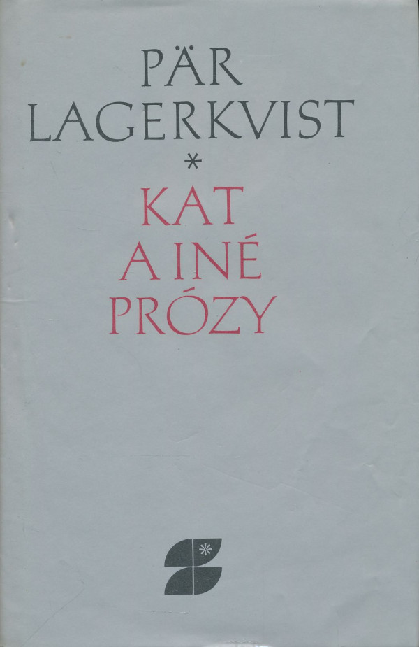 Pär Lagerkvist: Kat a iné prózy
