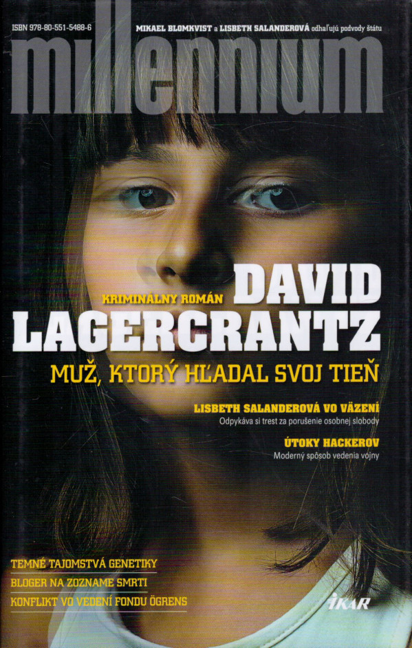 David Lagercrantz: MUŽ, KTORÝ HĽADAL SVOJ TIEŇ