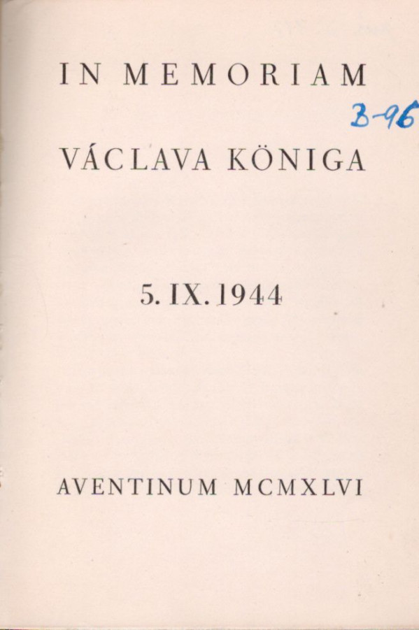 IN MEMORIAM VÁCLAVA KÖNIGA 5.IX.1944