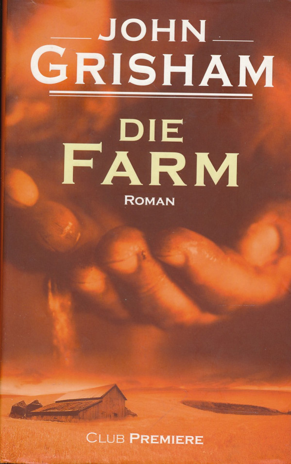 John Grisham: DIE FARM