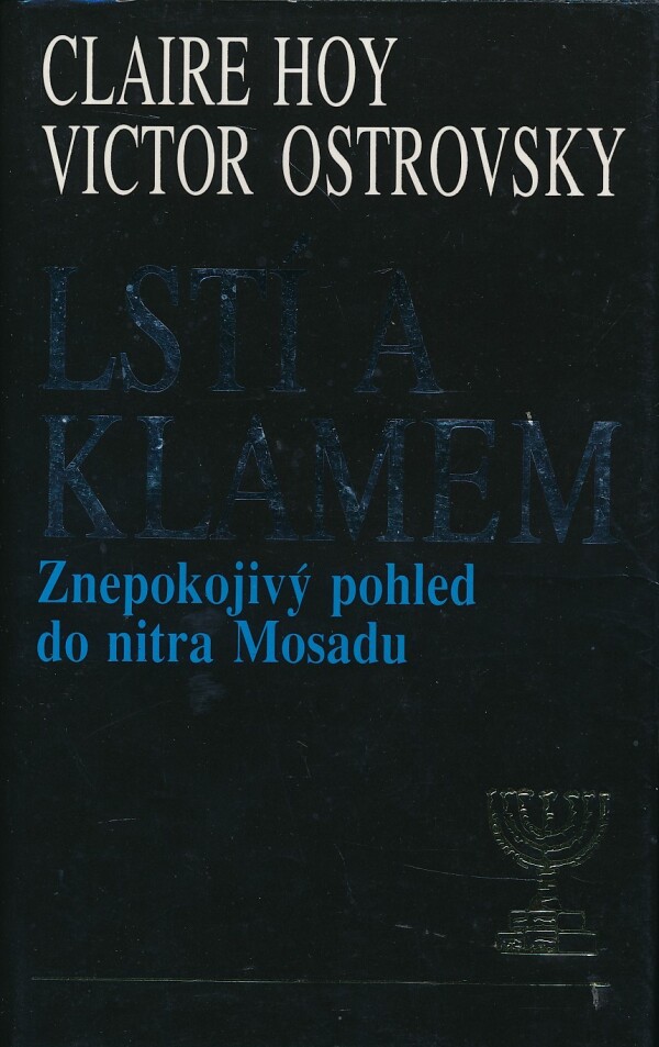 Claire Hoy, Victor Ostrovsky: LSTÍ A KLAMEM