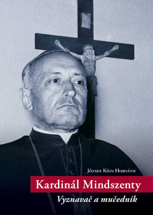 József Közi Horváth: KARDINÁL MINDSZENTY