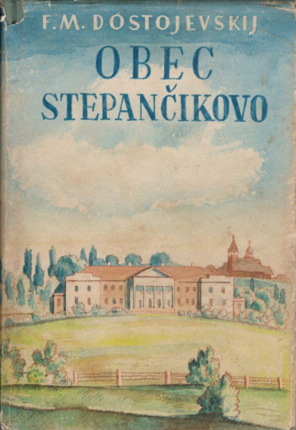 F.M. Dostojevskij: OBEC STEPANČIKOVO