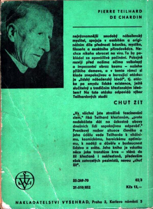 Pierre Teilhard de Chardin: CHUŤ ŽÍT