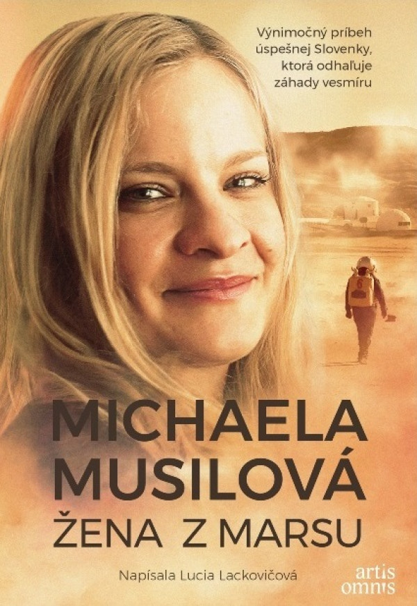 Lucia Lackovičová: MICHAELA MUSILOVÁ - ŽENA Z MARSU