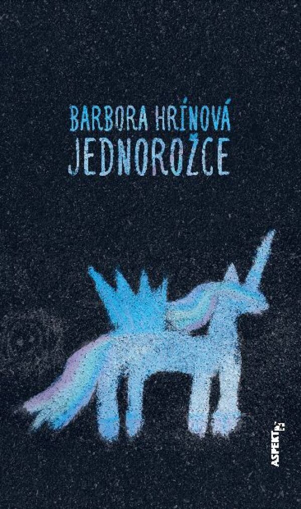 Barbora Hrínová: JEDNOROŽCE