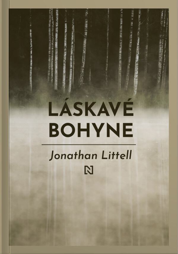 Jonathan Littel: LÁSKAVÉ BOHYNE