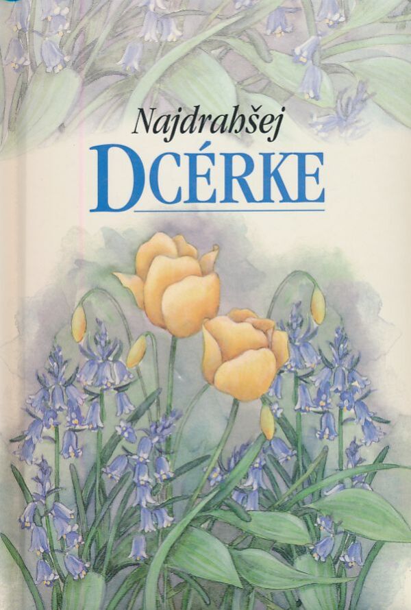 Pam Brownová: NAJDRAHŠEJ DCÉRKE