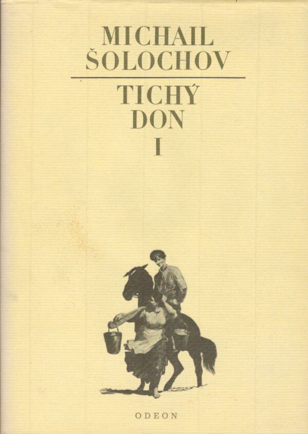 Michail Šolochov: TICHÝ DON I.-IV.