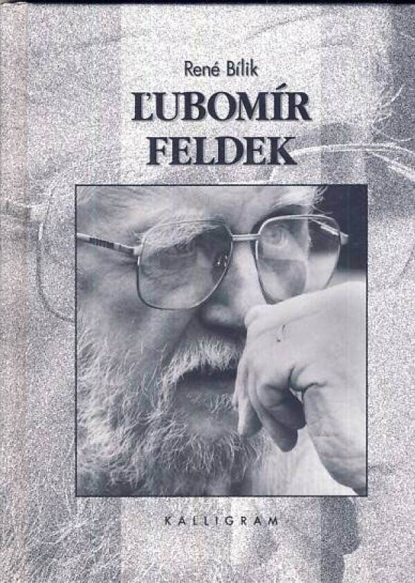 René Bílik: ĽUBOMÍR FELDEK