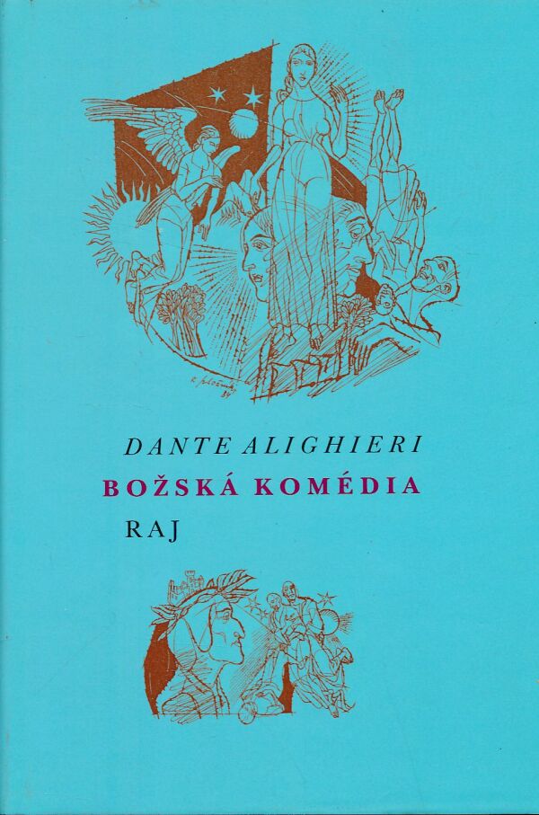Dante Alighieri: BOŽSKÁ KOMÉDIA - RAJ