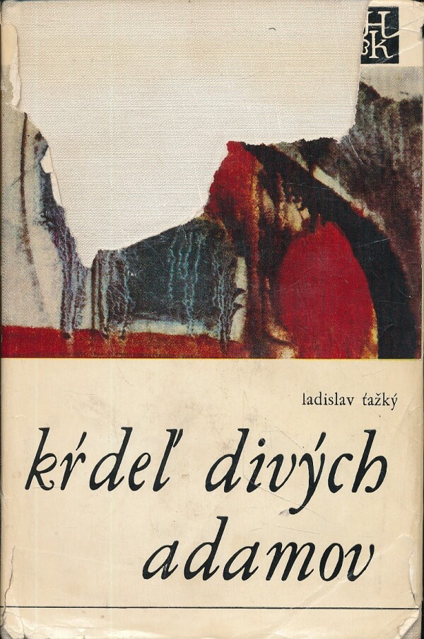 Ladislav Ťažký: KRDEĽ DIVÝCH ADAMOV