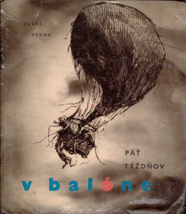 Jules Verne: PÄŤ TÝŽDŇOV V BALÓNE