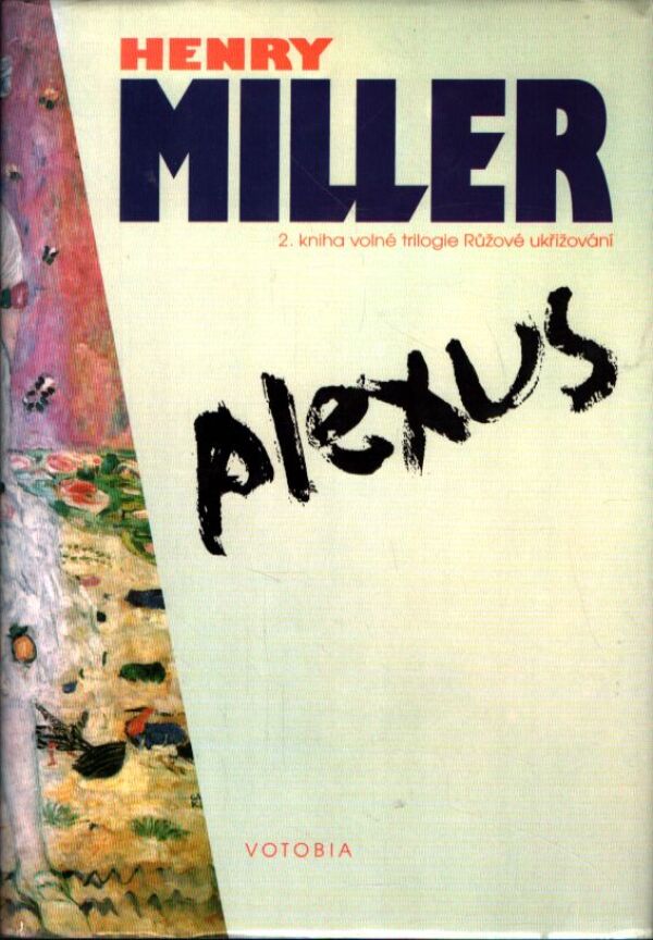 Henry Miller: SEXUS. PLEXUS. NEXUS