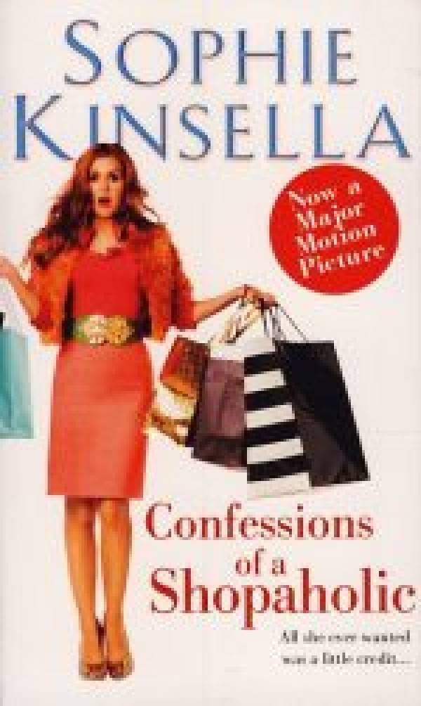 Sophie Kinsella: CONFESSIONS OF A SHOPAHOLIC