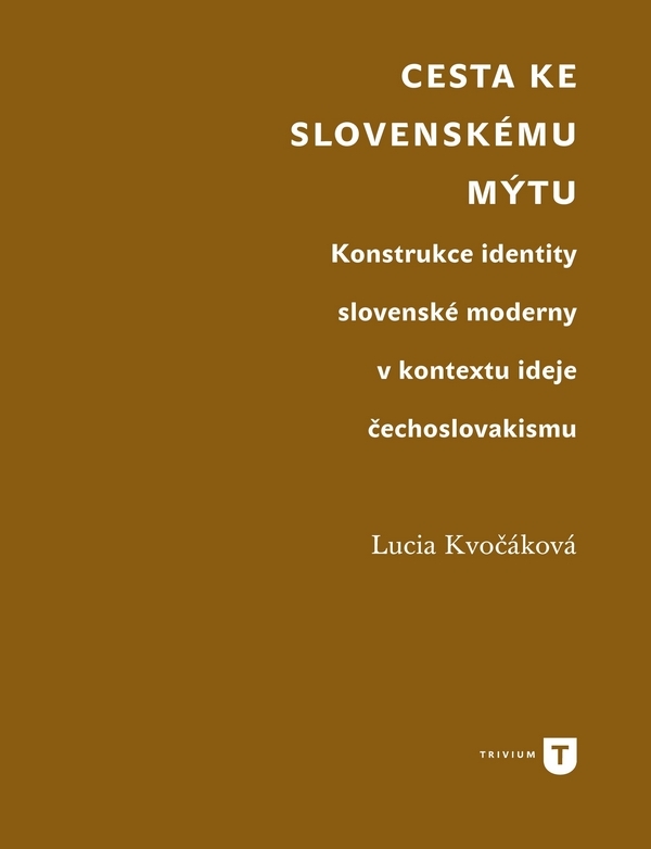 Lucia Kvočáková: CESTA KE SLOVENSKÉMU MÝTU