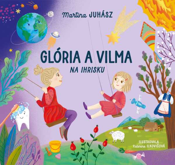 Martina Juhász: GLÓRIA A VILMA NA IHRISKU