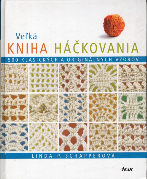 Linda P. Schapperová: VEĽKÁ KNIHA HÁČKOVANIA