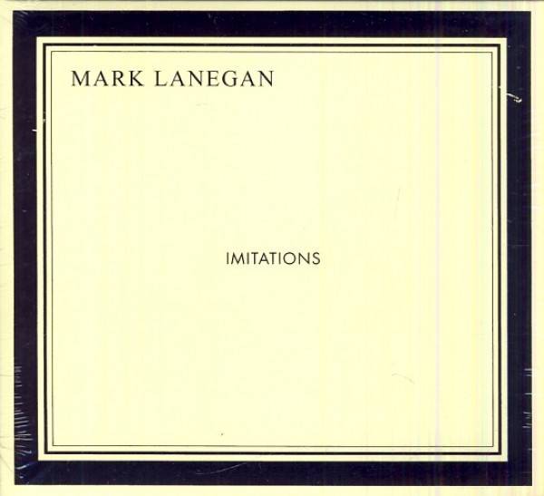 Mark Lanegan: IMITATIONS