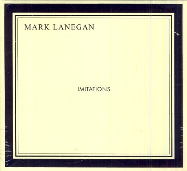 Mark Lanegan: IMITATIONS