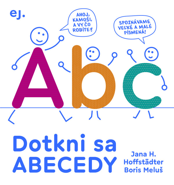 Jana H. Meluš Boris Hoffstädter: DOTKNI SA ABECEDY