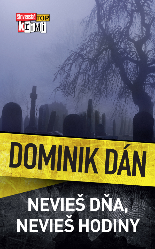 Dominik Dán: NEVIEŠ DŇA, NEVIEŠ HODINY