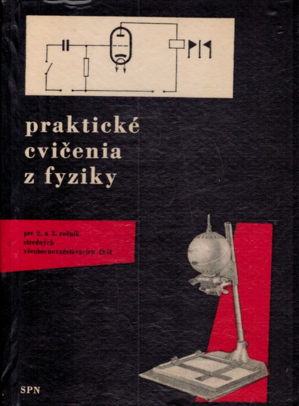 František Živný, Oldřich Lepil: PRAKTICKÉ CVIČENIA Z FYZIKY