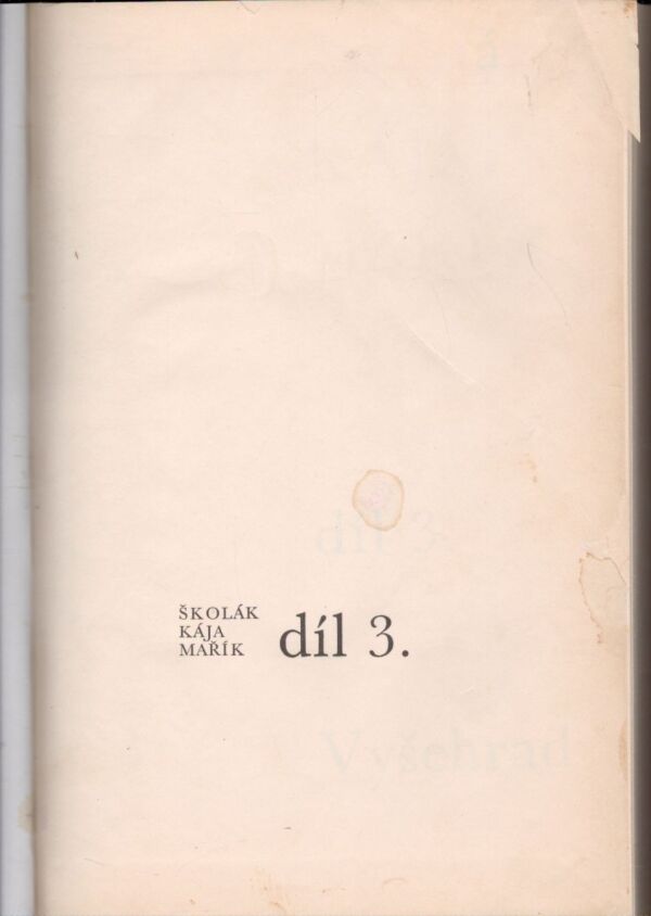 F. Háj: ŠKOLÁK KÁJA MAŘÍK III.