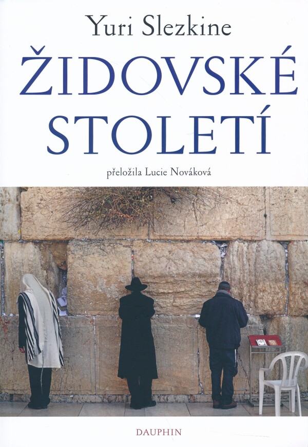 Yuri Slezkine: ŽIDOVSKÉ STOLETÍ