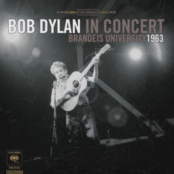 Bob Dylan: BOB DYLAN IN CONCERT BRANDEIS UNIVERSITY 1963 - LP