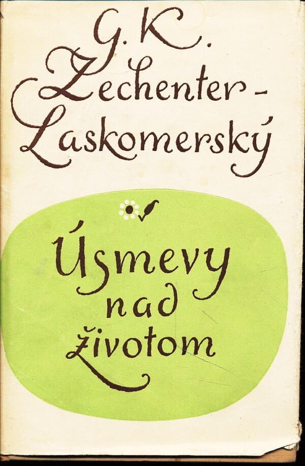 Gustáv K.Zechenter Laskomerský: ÚSMEVY NAD ŽIVOTOM