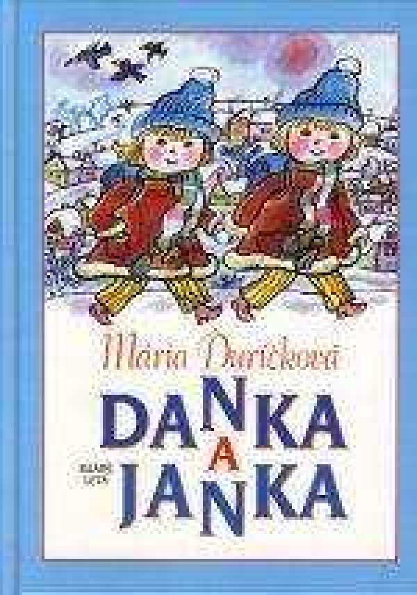 Mária Ďuríčková: DANKA A JANKA