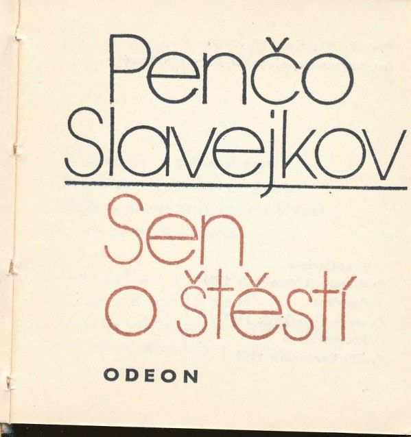 Penčo Slavejkov: SEN O ŠTĚSTÍ