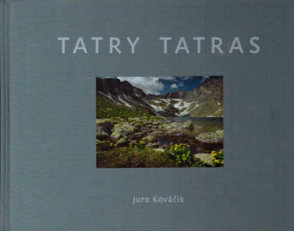 Juro Kováčik: TATRY / TATRAS